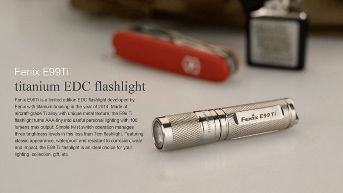 Fenix E99 Ti Limited Edition LED Flashlight, Silver, 100 Max Fenix E99 Ti Limited Edition LED Flashlight, Silver, 100 Max